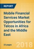 Mobile Financial Services Market Opportunities for Telcos in Africa and the Middle East- Product Image