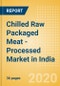 Chilled Raw Packaged Meat - Processed (Meat) Market in India - Outlook to 2024: Market Size, Growth and Forecast Analytics (updated with COVID-19 Impact) - Product Thumbnail Image