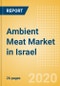 Ambient (Canned) Meat (Meat) Market in Israel - Outlook to 2024: Market Size, Growth and Forecast Analytics (updated with COVID-19 Impact) - Product Thumbnail Image