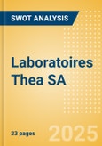 Laboratoires Thea SA - Strategic SWOT Analysis Review- Product Image