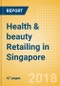 Health & beauty Retailing in Singapore, Market Shares, Summary and Forecasts to 2022 - Product Thumbnail Image