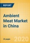 Ambient (Canned) Meat (Meat) Market in China - Outlook to 2024: Market Size, Growth and Forecast Analytics (updated with COVID-19 Impact) - Product Thumbnail Image