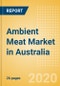 Ambient (Canned) Meat (Meat) Market in Australia - Outlook to 2024: Market Size, Growth and Forecast Analytics (updated with COVID-19 Impact) - Product Thumbnail Image