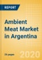 Ambient (Canned) Meat (Meat) Market in Argentina - Outlook to 2024: Market Size, Growth and Forecast Analytics (updated with COVID-19 Impact) - Product Thumbnail Image