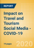 Impact on Travel and Tourism Social Media - COVID-19 - Thematic Research- Product Image