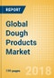 Global Dough Products (Bakery & Cereals) Market - Outlook to 2022: Market Size, Growth and Forecast Analytics - Product Thumbnail Image