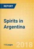 Country Profile: Spirits in Argentina- Product Image