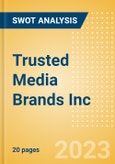 Trusted Media Brands Inc - Strategic SWOT Analysis Review- Product Image