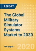 The Global Military Simulator Systems Market to 2030- Product Image