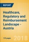 CountryFocus: Healthcare, Regulatory and Reimbursement Landscape - Austria - Product Thumbnail Image