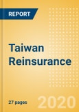 Taiwan Reinsurance - Key Trends and Opportunities to 2024- Product Image
