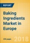 Baking Ingredients (Bakery & Cereals) Market in Europe - Outlook to 2022: Market Size, Growth and Forecast Analytics - Product Thumbnail Image