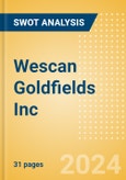 Wescan Goldfields Inc (WGF) - Financial and Strategic SWOT Analysis Review- Product Image