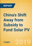 China's Shift Away from Subsidy to Fund Solar PV- Product Image