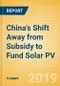 China's Shift Away from Subsidy to Fund Solar PV - Product Thumbnail Image