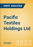 Pacific Textiles Holdings Ltd (1382) - Financial and Strategic SWOT Analysis Review- Product Image
