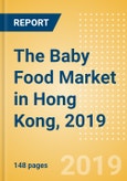 The Baby Food Market in Hong Kong, 2019- Product Image