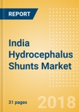 India Hydrocephalus Shunts Market Outlook to 2025- Product Image