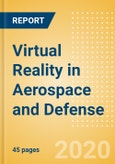 Virtual Reality in Aerospace and Defense - Thematic Research- Product Image