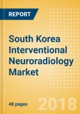 South Korea Interventional Neuroradiology Market Outlook to 2025- Product Image