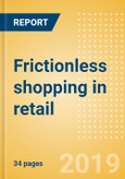 Frictionless shopping in retail - Thematic Research- Product Image