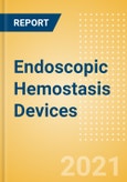 Endoscopic Hemostasis Devices (General Surgery) - Global Market Analysis and Forecast Model (COVID-19 Market Impact)- Product Image