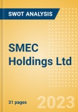 SMEC Holdings Ltd - Strategic SWOT Analysis Review- Product Image
