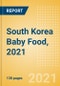 South Korea Baby Food, 2021 - Product Thumbnail Image
