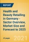 Health and Beauty Retailing in Germany - Sector Overview, Market Size and Forecast to 2025 - Product Thumbnail Image