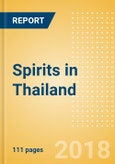 Country Profile: Spirits in Thailand- Product Image