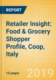 Retailer Insight: Food & Grocery Shopper Profile, Coop, Italy - Retailer shopper profile, market share and competitive positioning- Product Image