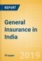 Strategic Market Intelligence: General Insurance in India - Key trends and Opportunities to 2022 - Product Thumbnail Image