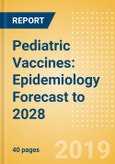 Pediatric Vaccines: Epidemiology Forecast to 2028- Product Image