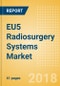 EU5 Radiosurgery Systems Market Outlook to 2025 - Product Thumbnail Image