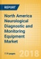 North America Neurological Diagnostic and Monitoring Equipment Market Outlook to 2025 - Product Thumbnail Image