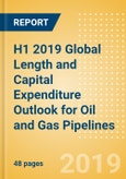 H1 2019 Global Length and Capital Expenditure Outlook for Oil and Gas Pipelines - Natural Gas Pipelines Take Lead in New-Build Projects- Product Image