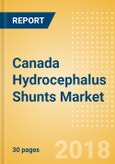 Canada Hydrocephalus Shunts Market Outlook to 2025- Product Image