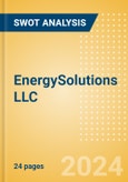 EnergySolutions LLC - Strategic SWOT Analysis Review- Product Image