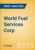 World Fuel Services Corp (INT) - Financial and Strategic SWOT Analysis Review- Product Image