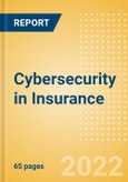 Cybersecurity in Insurance - Thematic Research- Product Image