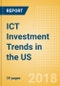ICT Investment Trends in the US - Next generation technology options is driving US ICT investments - Product Thumbnail Image