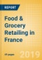 Food & Grocery Retailing in France, Market Shares, Summary and Forecasts to 2022 - Product Thumbnail Image