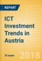 ICT Investment Trends in Austria - Positive economic growth combined with digital transformation initiatives impact ICT investments strategy - Product Thumbnail Image