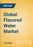 Global Flavored Water (Soft Drinks) Market - Outlook to 2022: Market Size, Growth and Forecast Analytics- Product Image