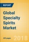 Global Specialty Spirits (Spirits) Market - Outlook to 2022: Market Size, Growth and Forecast Analytics - Product Thumbnail Image