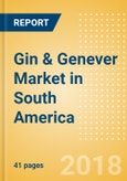 Gin & Genever (Spirits) Market in South America - Outlook to 2022: Market Size, Growth and Forecast Analytics- Product Image
