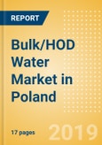 Bulk/HOD Water (Soft Drinks) Market in Poland - Outlook to 2022: Market Size, Growth and Forecast Analytics- Product Image