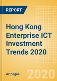 Hong Kong Enterprise ICT Investment Trends 2020- Product Image