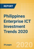 Philippines Enterprise ICT Investment Trends 2020- Product Image