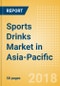 Sports Drinks (Soft Drinks) Market in Asia-Pacific - Outlook to 2022: Market Size, Growth and Forecast Analytics - Product Thumbnail Image